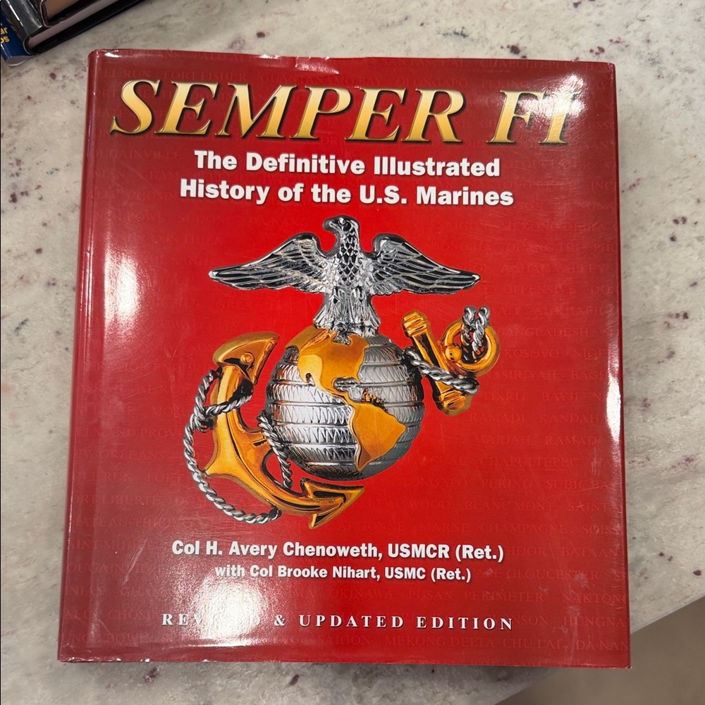 Semper Fi: Illustrated History of the U.S. Marines Book